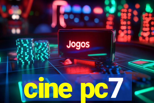 cine pc7